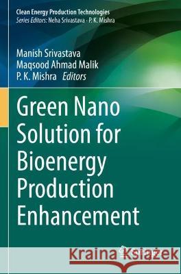 Green Nano Solution for Bioenergy Production Enhancement  9789811693588 Springer Nature Singapore