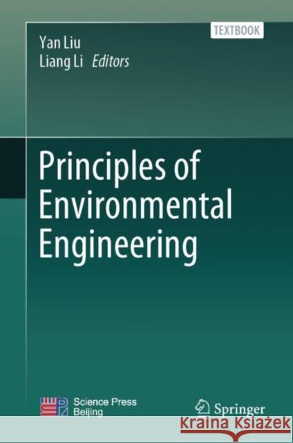 Principles of Environmental Engineering  9789811694301 Springer Verlag, Singapore