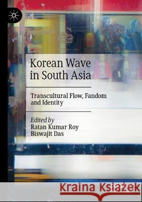 Korean Wave in South Asia  9789811694585 Springer Nature Singapore