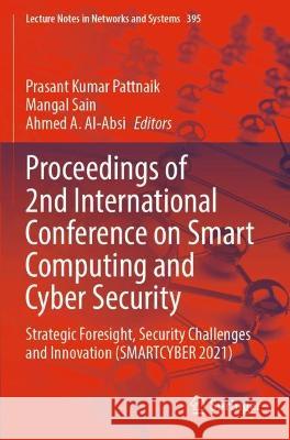 Proceedings of 2nd International Conference on Smart Computing and Cyber Security  9789811694820 Springer Nature Singapore