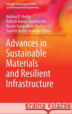 Advances in Sustainable Materials and Resilient Infrastructure  9789811697432 Springer Singapore