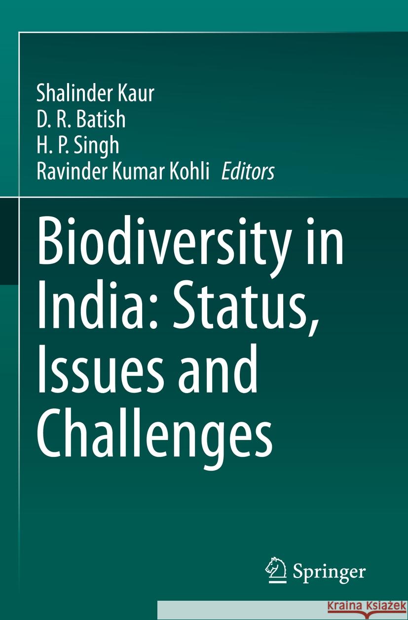 Biodiversity in India: Status, Issues and Challenges  9789811697791 Springer Nature Singapore