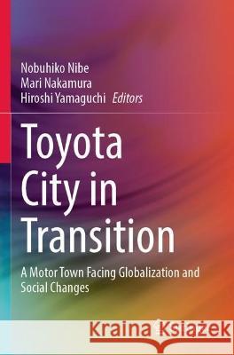 Toyota City in Transition  9789811698347 Springer Nature Singapore