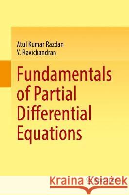 Fundamentals of Partial Differential Equations Razdan, Atul Kumar 9789811698644