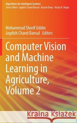 Computer Vision and Machine Learning in Agriculture, Volume 2  9789811699900 Springer Singapore