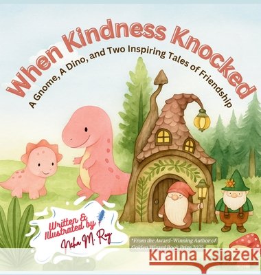 When Kindness Knocked Neha Moghe Roy 9789811780530