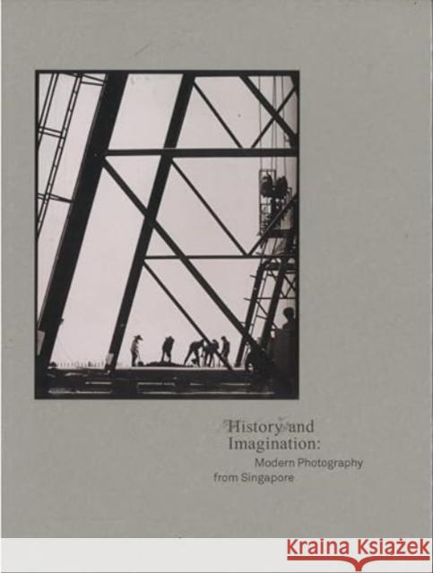 History and Imagination: Modern Photography from Singapore    9789811806315 Prestel