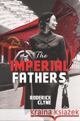 The Imperial Fathers Roderick Clyne 9789811848667