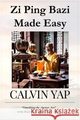 Zi Ping Made Easy Denise Yap Calvin Yap  9789811874024 Calvin Yap