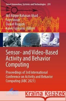 Sensor- and Video-Based Activity and Behavior Computing  9789811903632 Springer Nature Singapore