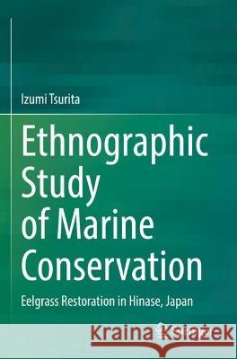 Ethnographic Study of Marine Conservation Izumi Tsurita 9789811904585 Springer Nature Singapore