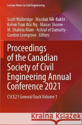 Proceedings of the Canadian Society of Civil Engineering Annual Conference 2021   9789811905056 Springer Nature Singapore