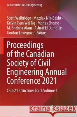 Proceedings of the Canadian Society of Civil Engineering Annual Conference 2021   9789811905131 Springer Nature Singapore