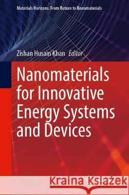 Nanomaterials for Innovative Energy Systems and Devices  9789811905520 Springer Nature Singapore