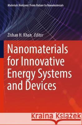Nanomaterials for Innovative Energy Systems and Devices  9789811905551 Springer Nature Singapore