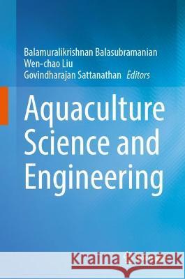 Aquaculture Science and Engineering  9789811908163 Springer Nature Singapore