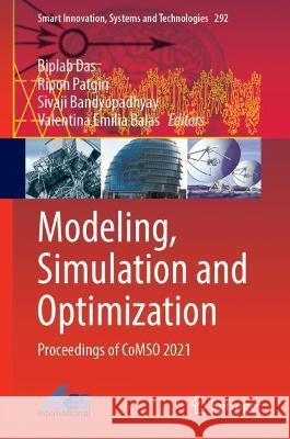 Modeling, Simulation and Optimization: Proceedings of Comso 2021 Das, Biplab 9789811908354 Springer Nature Singapore