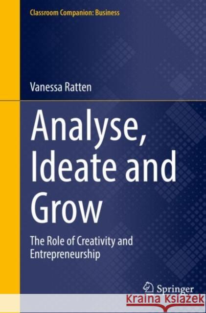 Analyse, Ideate and Grow Vanessa Ratten 9789811908927