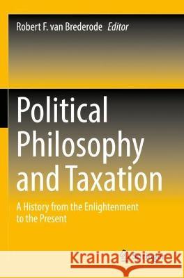 Political Philosophy and Taxation  9789811910944 Springer Nature Singapore