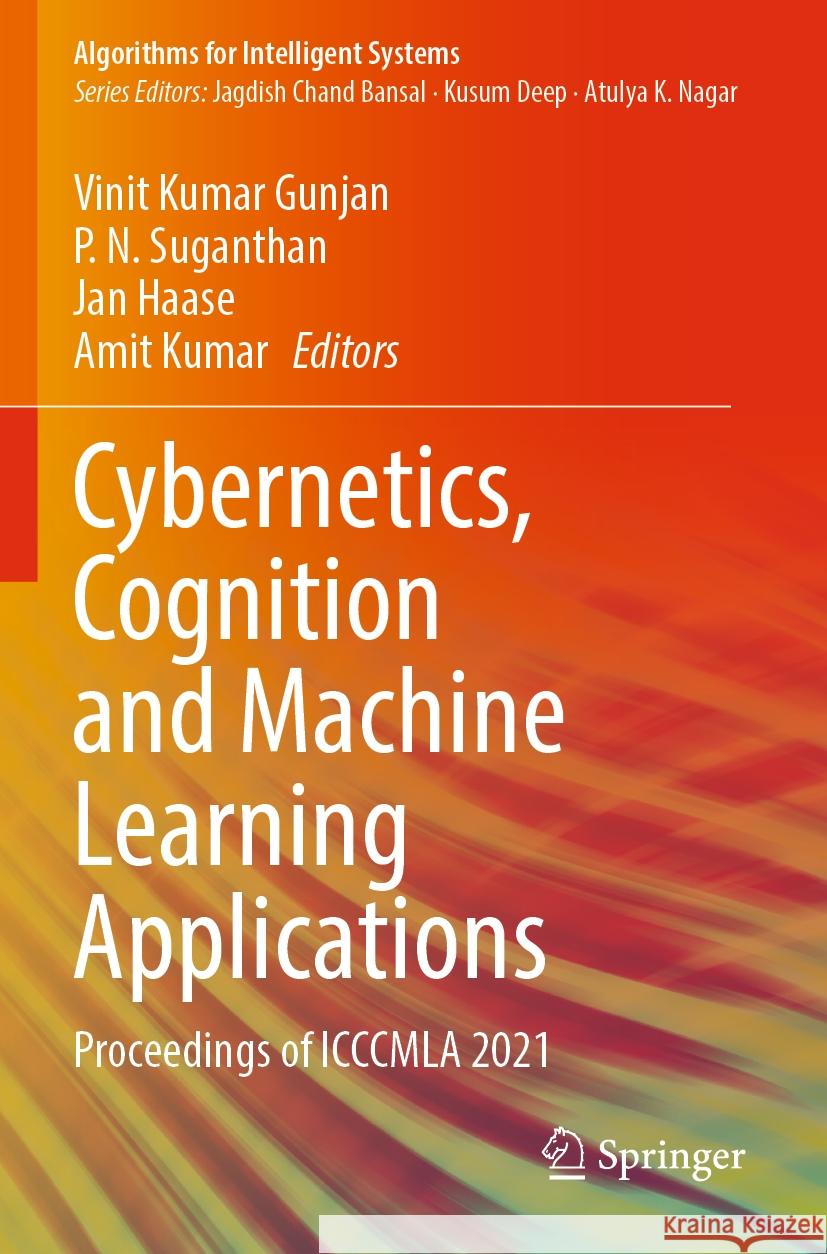 Cybernetics, Cognition and Machine Learning Applications  9789811914867 Springer Nature Singapore