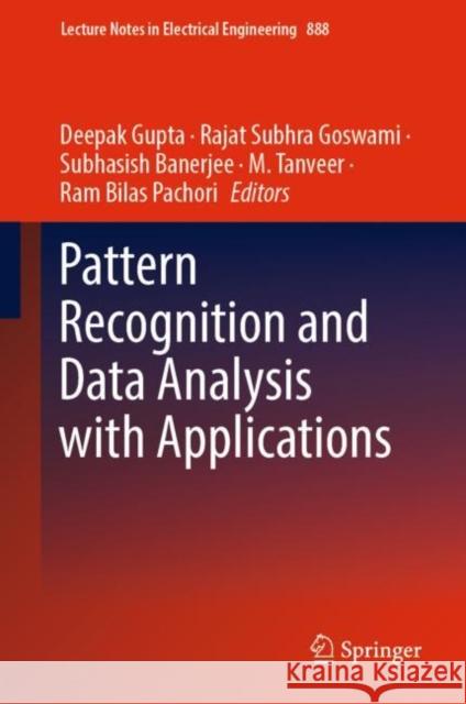 Pattern Recognition and Data Analysis with Applications  9789811915192 Springer Nature Singapore
