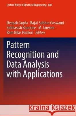Pattern Recognition and Data Analysis with Applications  9789811915222 Springer Nature Singapore