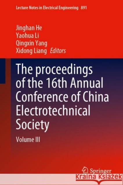 The Proceedings of the 16th Annual Conference of China Electrotechnical Society He, Jinghan 9789811915314