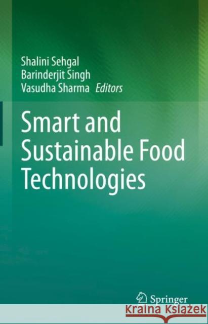 Smart and Sustainable Food Technologies  9789811917455 Springer Nature Singapore