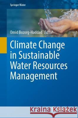 Climate Change in Sustainable Water Resources Management  9789811918971 Springer Nature Singapore
