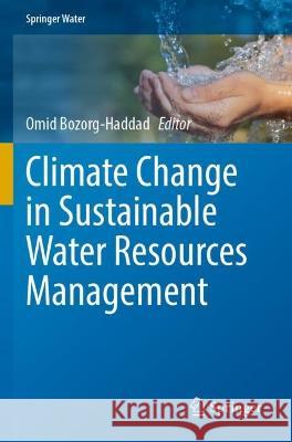 Climate Change in Sustainable Water Resources Management  9789811919008 Springer Nature Singapore