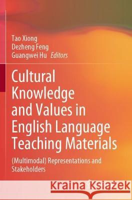 Cultural Knowledge and Values in English Language Teaching Materials  9789811919374 Springer Nature Singapore