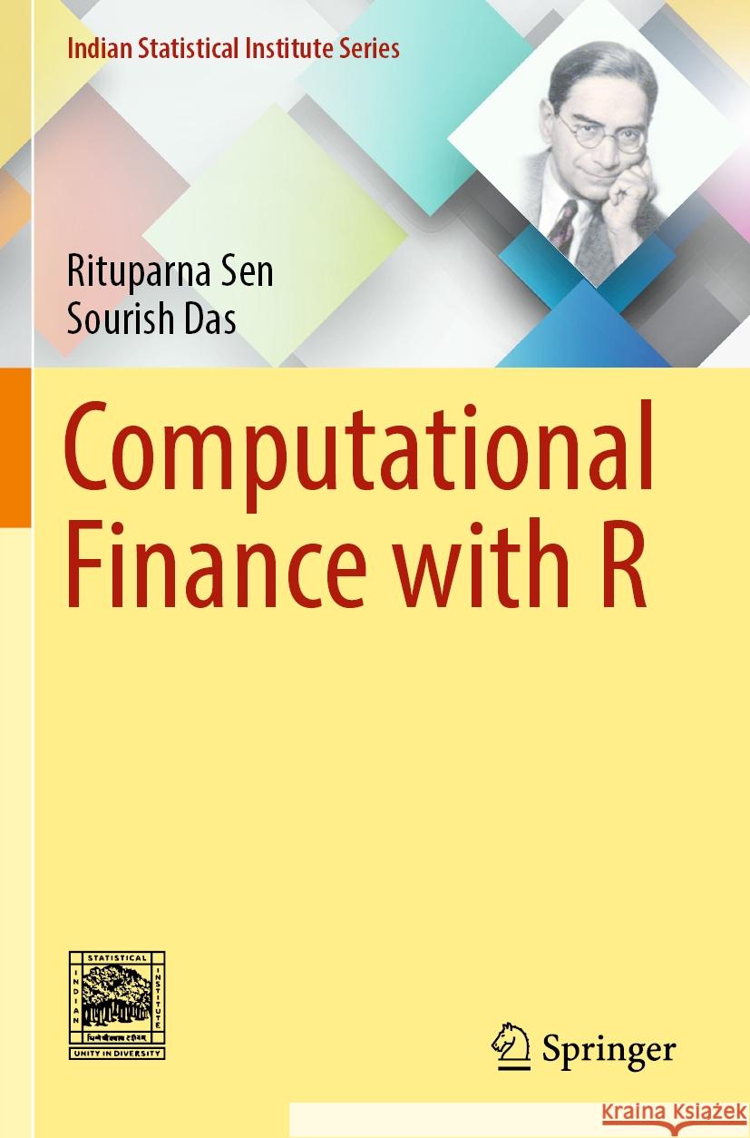 Computational Finance with R Rituparna Sen Sourish Das 9789811920103