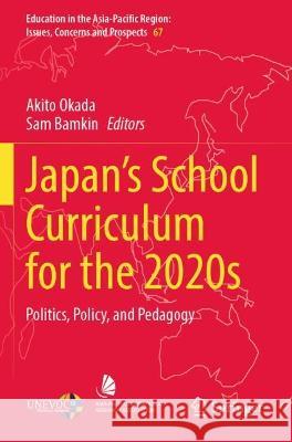 Japan’s School Curriculum for the 2020s  9789811920783 Springer Nature Singapore