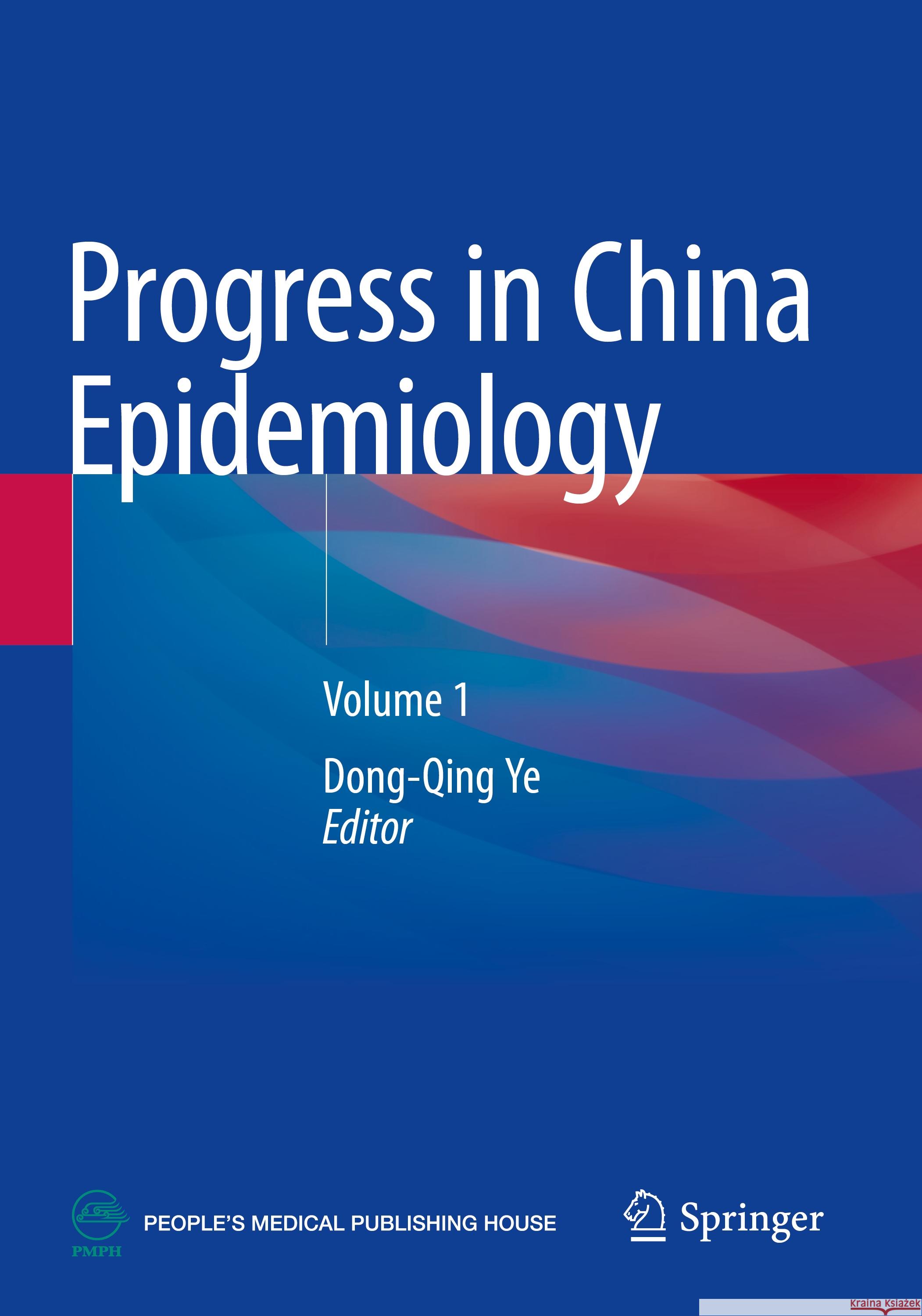 Progress in China Epidemiology: Volume 1 Dong-Qing Ye 9789811922015 Springer