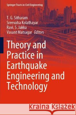 Theory and Practice in Earthquake Engineering and Technology  9789811923265 Springer Nature Singapore