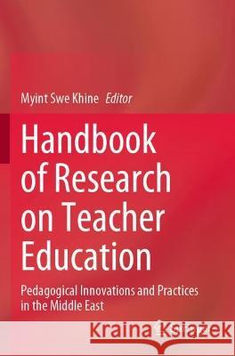 Handbook of Research on Teacher Education  9789811924026 Springer Nature Singapore