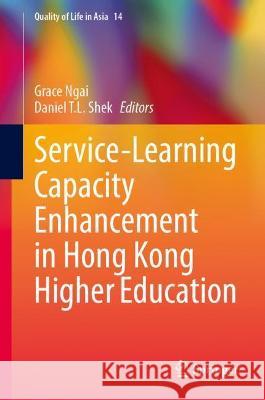 Service-Learning Capacity Enhancement in Hong Kong Higher Education  9789811924361 Springer Nature Singapore