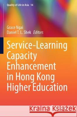 Service-Learning Capacity Enhancement in Hong Kong Higher Education  9789811924392 Springer Nature Singapore