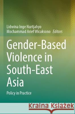Gender-Based Violence in South-East Asia  9789811924941 Springer Nature Singapore