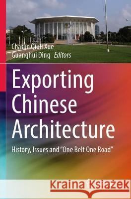 Exporting Chinese Architecture  9789811927881 Springer Nature Singapore
