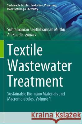 Textile Wastewater Treatment  9789811928345 Springer Nature Singapore