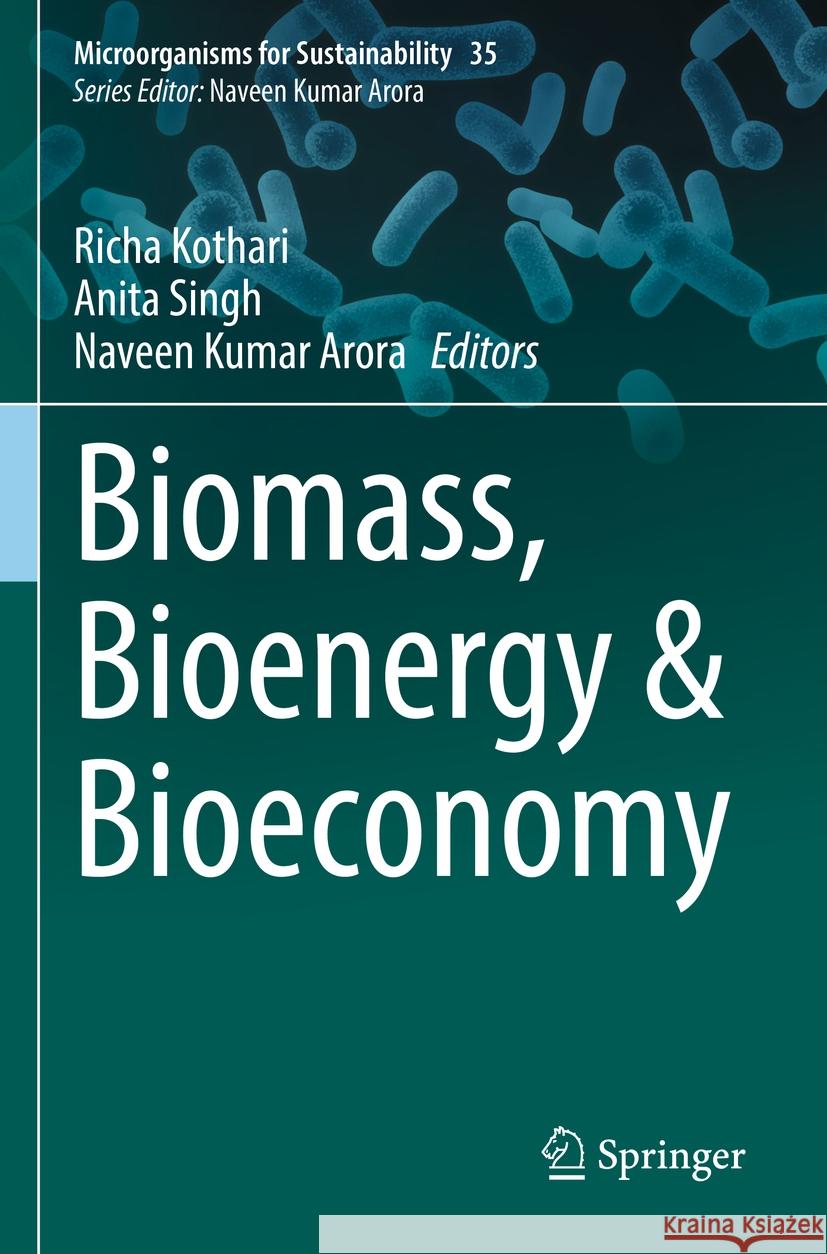 Biomass, Bioenergy & Bioeconomy  9789811929144 Springer Nature Singapore