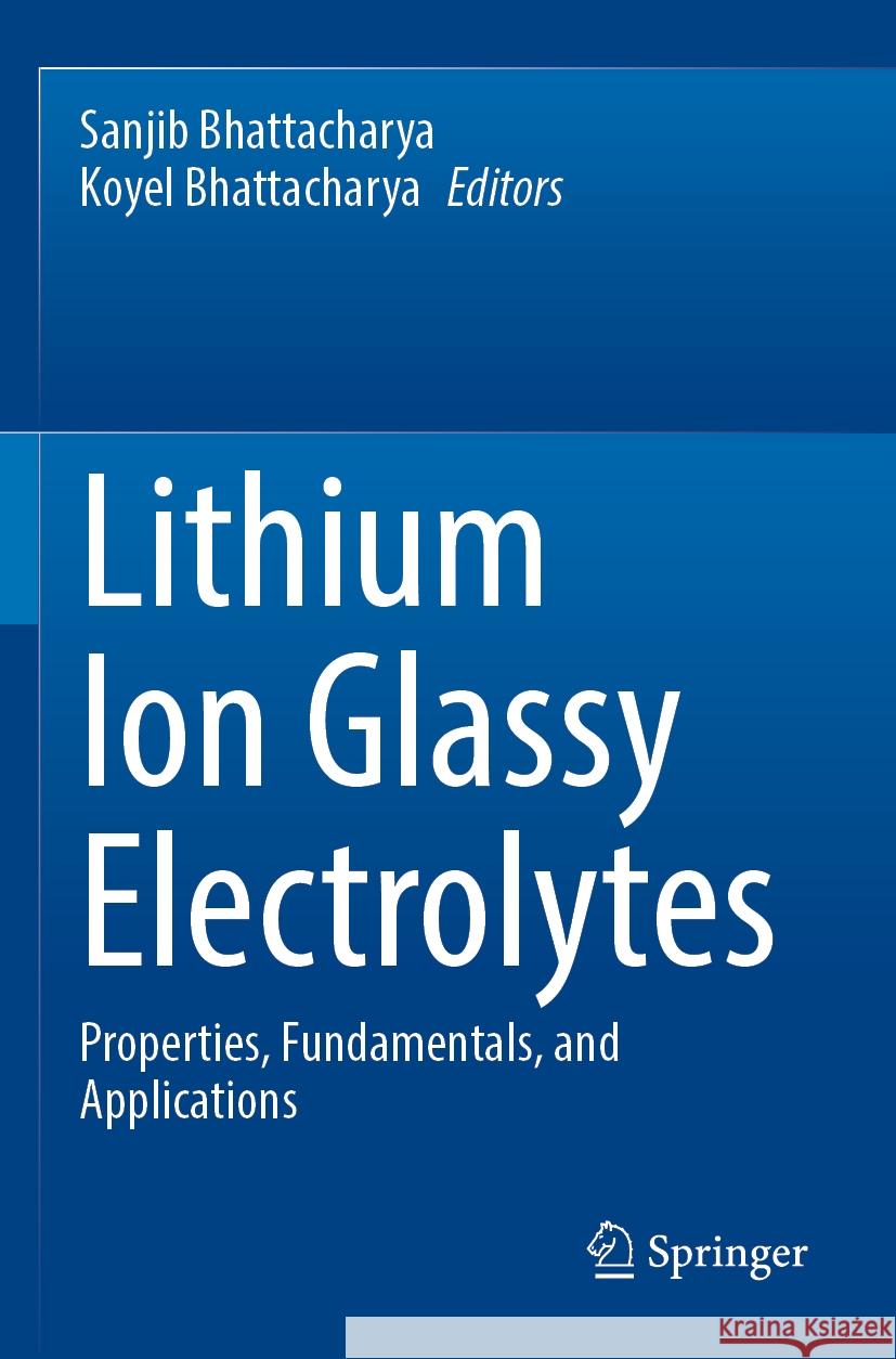 Lithium Ion Glassy Electrolytes  9789811932717 Springer Nature Singapore