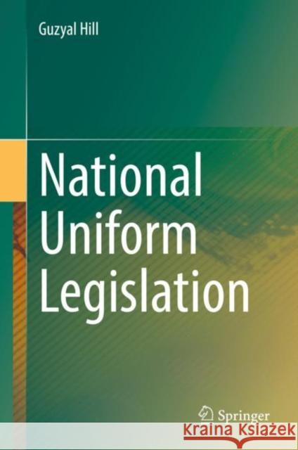 National Uniform Legislation Guzyal Hill 9789811932915 Springer Nature Singapore