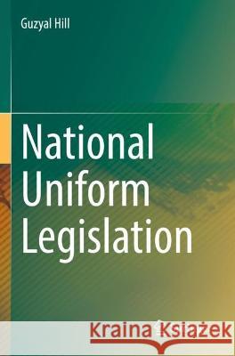 National Uniform Legislation Guzyal Hill 9789811932946 Springer Nature Singapore