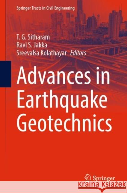 Advances in Earthquake Geotechnics  9789811933295 Springer Nature Singapore