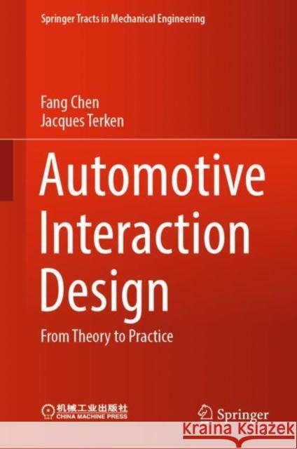 Automotive Interaction Design: From Theory to Practice Chen, Fang 9789811934476 Springer Nature Singapore