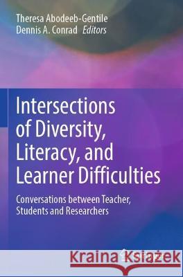 Intersections of Diversity, Literacy, and Learner Difficulties  9789811935343 Springer Nature Singapore