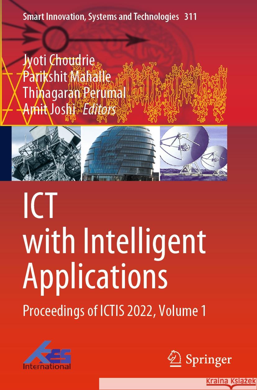 ICT with Intelligent Applications  9789811935732 Springer Nature Singapore