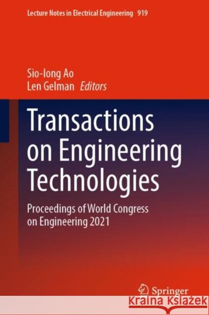 Transactions on Engineering Technologies: Proceedings of World Congress on Engineering 2021 Ao, Sio-Iong 9789811935787